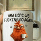 🏆Heißer Verkauf⚡Lustige Tasse – Und hier gehen wir verdammt nochmal wieder los … ich meine, guten Morgen, Kaffeetasse
